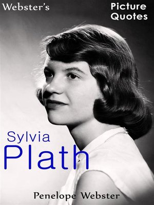 cover image of Webster's Sylvia Plath Picture Quotes